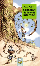 A l'assaut de la forêt interdite